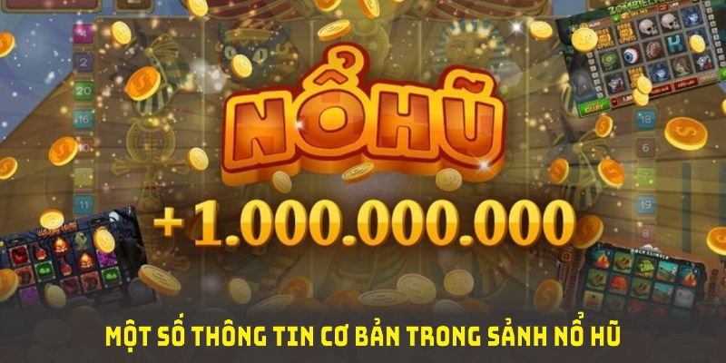 Một số thông tin cơ bản trong sảnh nổ hũ ONE88